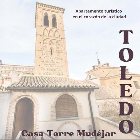 Casa Torre Mudéjar Apartment Toledo Luaran gambar